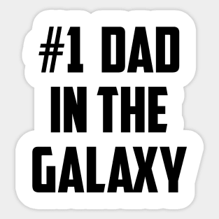 #1 Dad in the Galaxy Number One Black Sticker